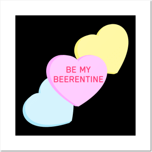 Conversation Hearts - Be My Beerentine - Valentines Day Posters and Art